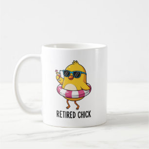 Remüde Chick Tasse ・ Funny Women Rentirement Tasse