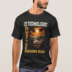Remüde Ct Technologist - Funny Retirement T-Shirt