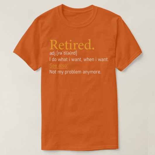 Remüde Definition Funny Retirement Geschenk T-Shirt (Design vorne)
