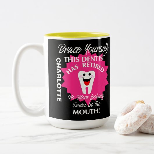 Remüde Dentist Funny Novelty Retirement Graphic Zweifarbige Tasse (Mit Donut)