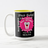 Remüde Dentist Funny Novelty Retirement Graphic Zweifarbige Tasse (Links)
