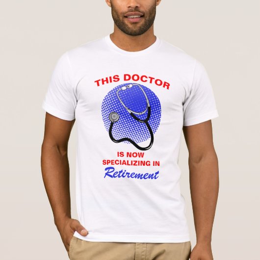 Remüde Doctor Funny Retirement Sprichwort T - Shir T-Shirt (Vorderseite)