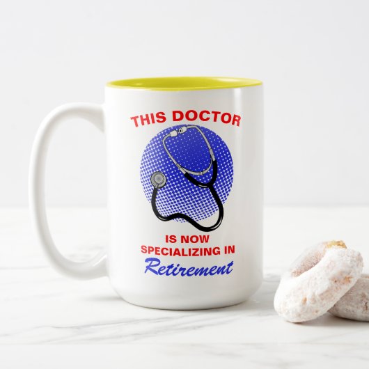 Remüde Doctor Funny Retirement Sprichwort Zweifarbige Tasse (Mit Donut)