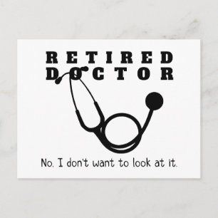 Remüde Doktor Stethoscope Sassy Funny Retirement Postkarte