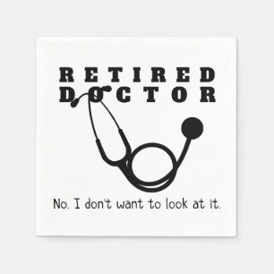 Remüde Doktor Stethoscope Sassy Funny Retirement Serviette