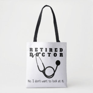 Remüde Doktor Stethoscope Sassy Funny Retirement Tasche