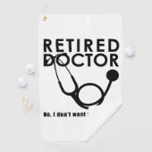 Remüde Doktor w Stethoscope und Sassy Funny Zitat Golfhandtuch (Insitu)