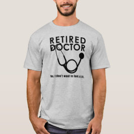 Remüde Doktor w Stethoscope und Sassy Funny Zitat T-Shirt
