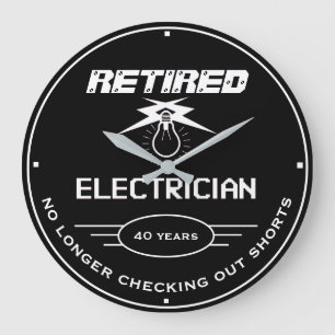 Remüde Electrician Black Lightbulb Funny Slogan Große Wanduhr