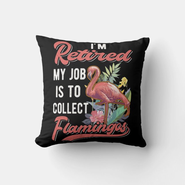Remüde Flamingo Lover Funny Retirement Kissen (Vorderseite)