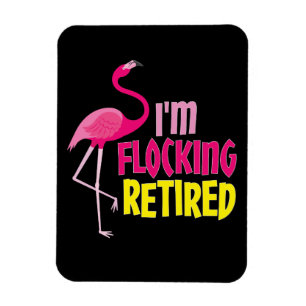 Remüde Flamingo Lover Funny Retirement Party Gesch Magnet