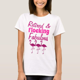 Remüde Flocking Fabulous funkelnd rosa Flamingo T-Shirt