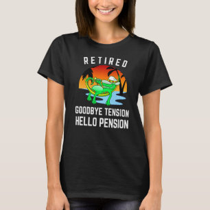 Remüde Goodbye Tension Hello Pension Funny ReReife T-Shirt
