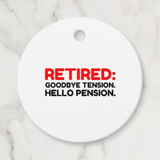 Remüde Goodbye Tension Hello Pension Geschenkanhänger (Vorderseite)