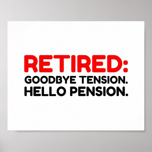 Remüde Goodbye Tension Hello Pension Poster (Vorne)