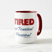 Remüde Goodbye Tension Hello Pension Tasse (VorderseiteRechts)