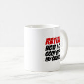 Remüde Goof Off Own Time Tasse (VorderseiteRechts)