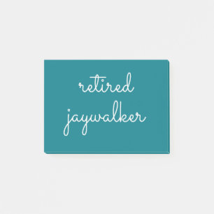 Remüde Jaywalker - nüchterne Geschenke Männer Frau Post-it Klebezettel