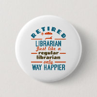 Remüde Librarian Funny Retirement Happier