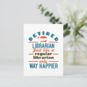 Remüde Librarian Funny Retirement Happier Postkarte (Stehend Vorderseite)