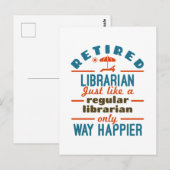 Remüde Librarian Funny Retirement Happier Postkarte (Vorne/Hinten)