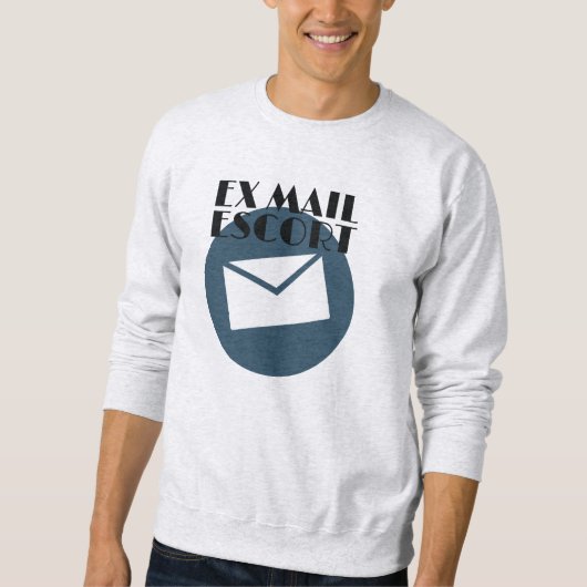 Remüde Mailman Ex Mail Escort Mail Carrier Sweatshirt (Vorderseite)