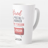 Remüde Mailman Postal Worker Retirement Funny Milchtasse (Rechte Ecke)