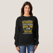 Remüde Marathon Runner Sprichwort Rentirement Sweatshirt (Vorne ganz)