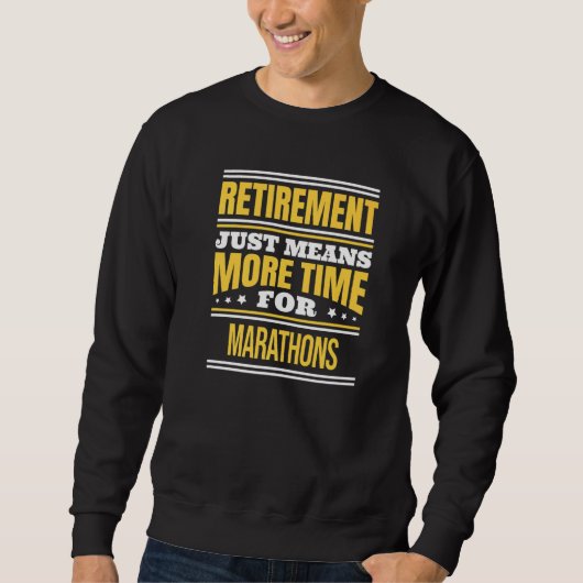 Remüde Marathon Runner Sprichwort Rentirement Sweatshirt (Vorderseite)
