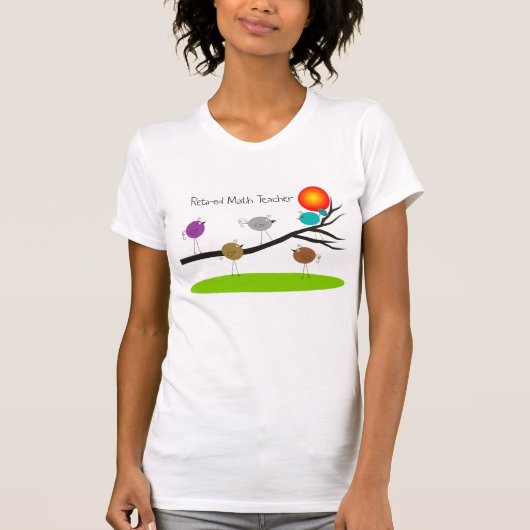 Remüde Math Teacher Retro Birds T - Shirt (Vorderseite)