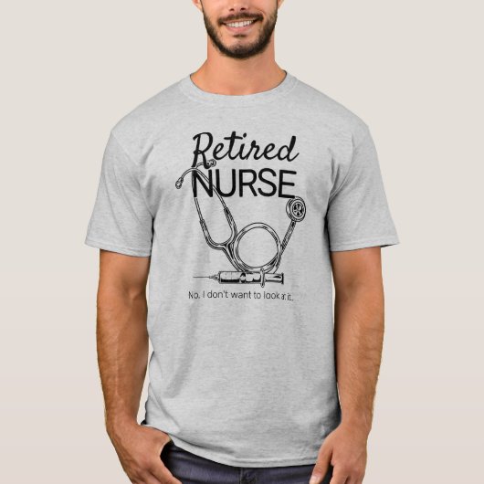 Remüde Nurse Funny Nursing Rentirement T-Shirt (Vorderseite)