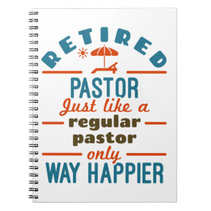 Remüde Pastor Preacher Retirement Funny Happier Notizblock