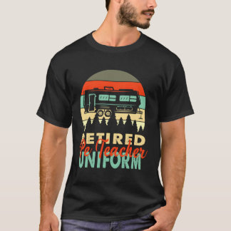 Remüde Pe Teacher Uniform Rv Camg Retiret T-Shirt