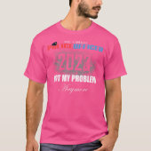 Remüde Polizei 2023 nicht mein Problem mehr Retire T-Shirt (Vorderseite)