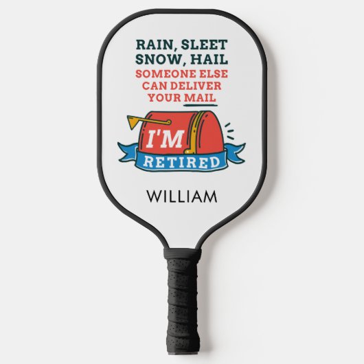 Remüde Postarbeiter Custom Mailman Retirement Pickleball Schläger (Vorderseite)