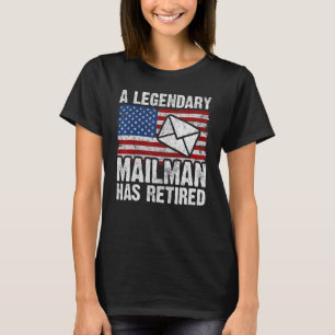 Remüde Postarbeiter Mailman & Mail Carrier Retir T-Shirt