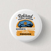 Remüde Postarbeiter Mailman Retirement Button (Vorderseite)