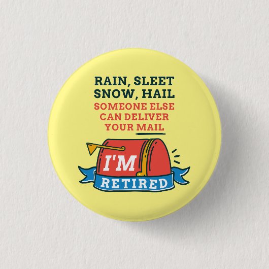Remüde Postarbeiter Mailman Retirement Button (Vorderseite)