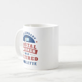 Remüde Postarbeiter Mailman Retirement Funny Kaffeetasse (Vorderseite Links)