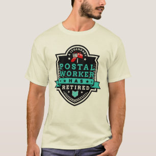 Remüde Postarbeiter Mailman Retirement Funny T-Shirt