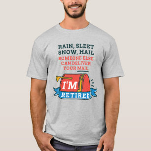 Remüde Postarbeiter Mailman Retirement T-Shirt