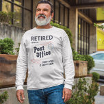 Remüde Postarbeiter Rentirement Mailman Funny T-Shirt<br><div class="desc">Die sonnige Rentenplanung für einen Postarbeiter. Dieser moderne Postbote in der modernen Typografie sagt: "Von der Post jede Stunde ist glückliche Stunde müde". Perfektes Partygeschenk für Ihren Briefträger</div>