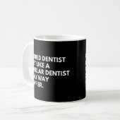 Remüde Zahnarzt Funny Doctor Rente Sprichwort Kaffeetasse (Vorderseite Links)