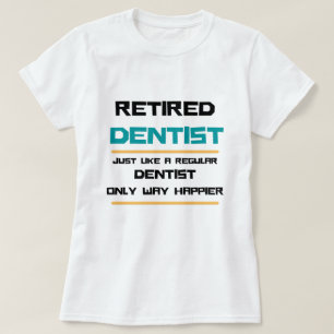 Remüde Zahnarzt Funny Ruhestandsgeschenk T-Shirt