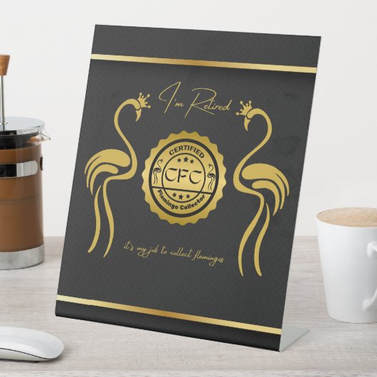 Remüde zertifizierte Flamingo Collector Black Gold Sockelschild (In Situ)