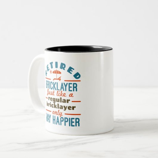 Remüder Bricklayer Brick Mason Retirement Happier Zweifarbige Tasse (Vorderseite Links)