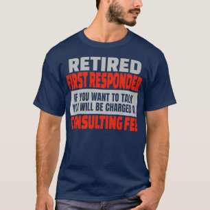 Remüder First Responder Funny Retirement Party T-Shirt