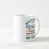 Remüder Postmaster Funny Retirement Happier Kaffeetasse (VorderseiteRechts)