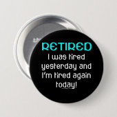 Remüdes Funny Sprichwort Button (Vorne & Hinten)