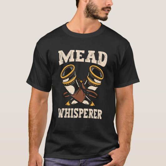 Ren Faire Mead Whisperer Renaissance Festival T-Shirt (Vorderseite)